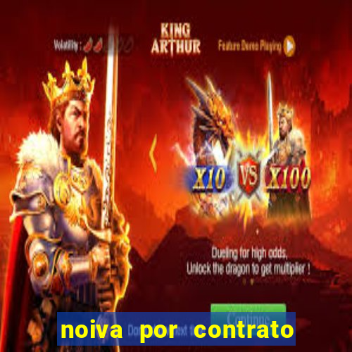 noiva por contrato filme completo dublado